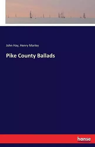 Pike County Ballads cover