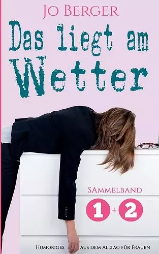 Das liegt am Wetter - Sammelband cover