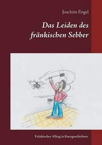 Das Leiden des fränkischen Sebber cover