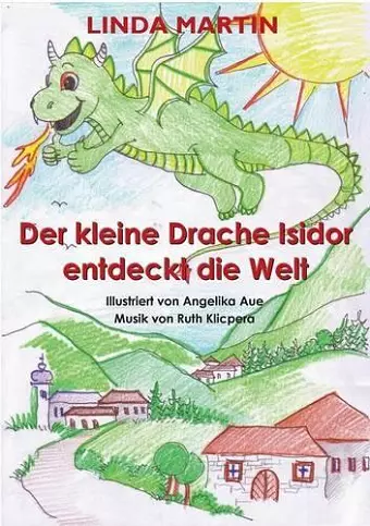 Der kleine Drache Isidor entdeckt die Welt cover