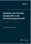 Reduktion der Produktkomplexität in der Versicherungswirtschaft cover