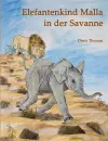 Elefantenkind Malla in der Savanne cover