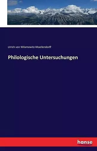 Philologische Untersuchungen cover