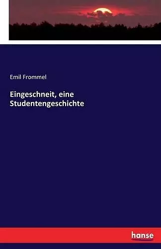 Eingeschneit, eine Studentengeschichte cover