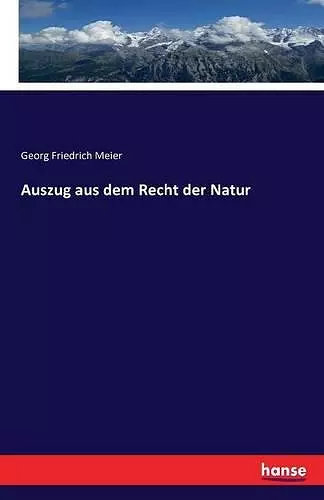 Auszug aus dem Recht der Natur cover