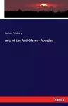 Acts of the Anti-Slavery Apostles cover