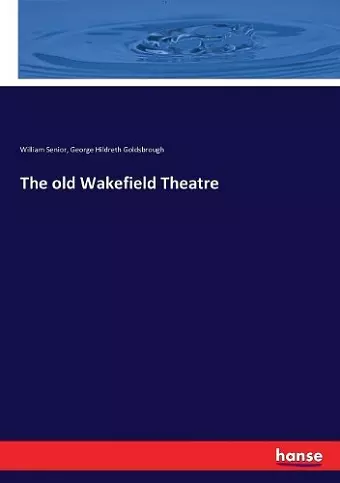 The old Wakefield Theatre cover