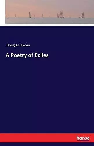 A Poetry of Exiles cover
