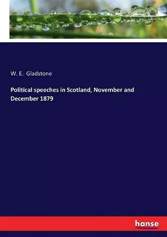 Political speeches in Scotland, November and December 1879 cover