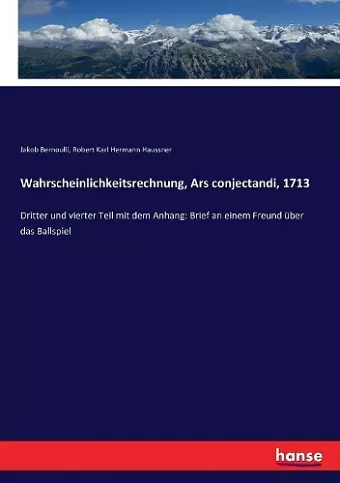 Wahrscheinlichkeitsrechnung, Ars conjectandi, 1713 cover