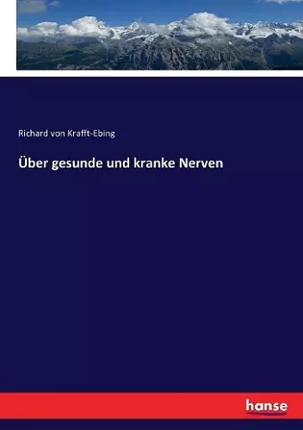 Über gesunde und kranke Nerven cover