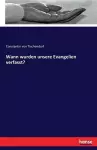 Wann wurden unsere Evangelien verfasst? cover