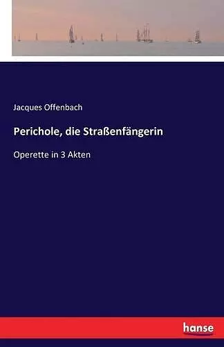 Perichole, die Straßenfängerin cover