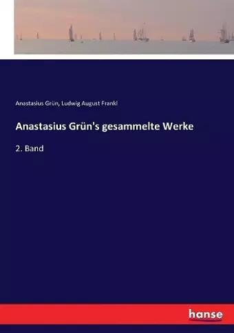 Anastasius Grün's gesammelte Werke cover