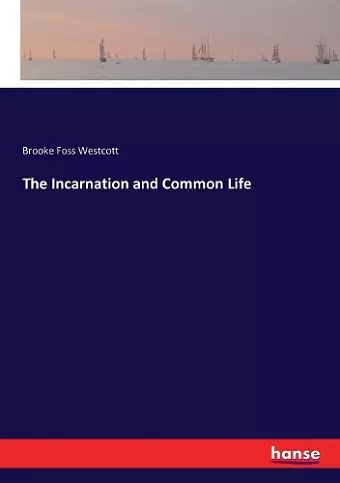 The Incarnation and Common Life cover