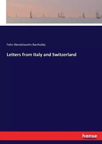 Letters from Italy and Switzerland cover