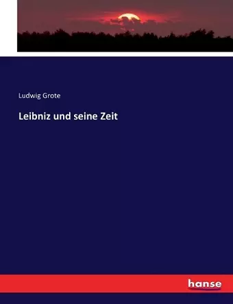 Leibniz und seine Zeit cover