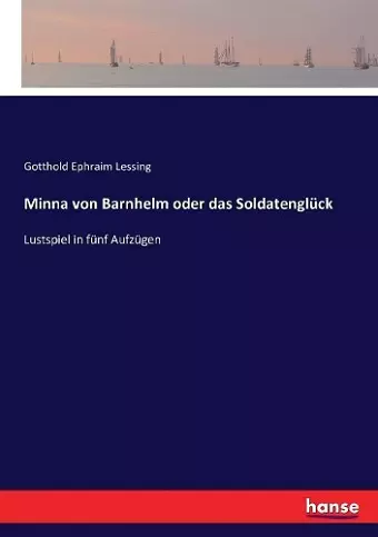 Minna von Barnhelm oder das Soldatenglück cover