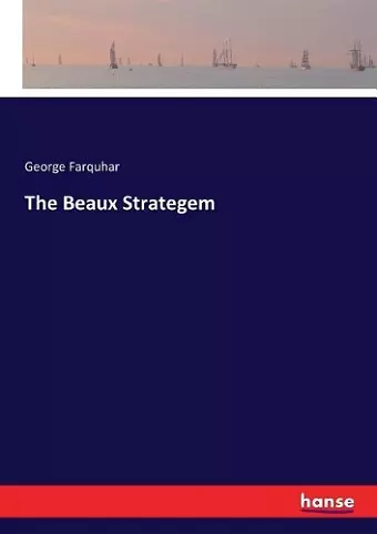 The Beaux Strategem cover