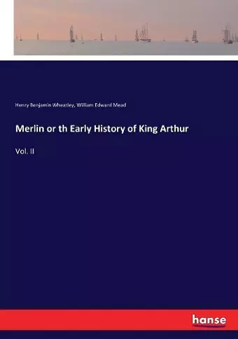 Merlin or th Early History of King Arthur cover