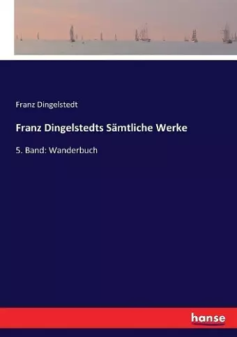 Franz Dingelstedts Sämtliche Werke cover