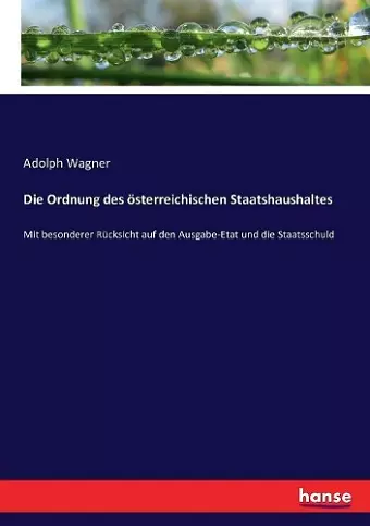 Die Ordnung des österreichischen Staatshaushaltes cover