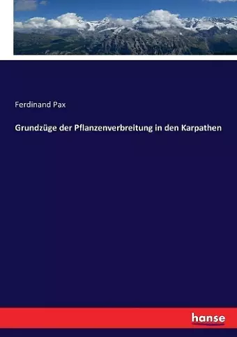 Grundzüge der Pflanzenverbreitung in den Karpathen cover