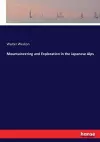 Mountaineering and Exploration in the Japanese Alps cover
