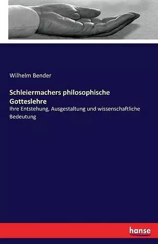 Schleiermachers philosophische Gotteslehre cover