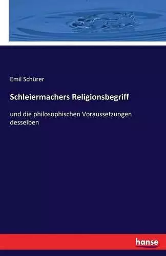 Schleiermachers Religionsbegriff cover