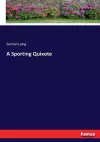 A Sporting Quixote cover