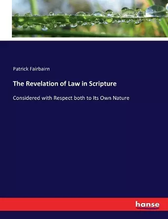 The Revelation of Law in Scripture cover