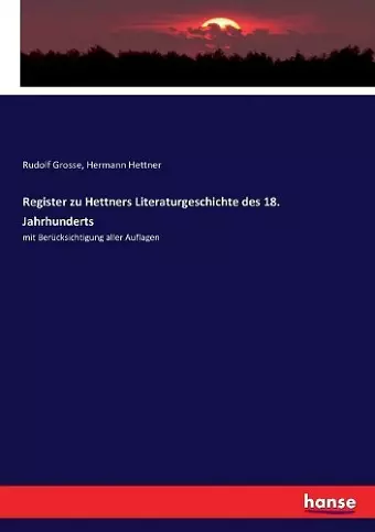 Register zu Hettners Literaturgeschichte des 18. Jahrhunderts cover