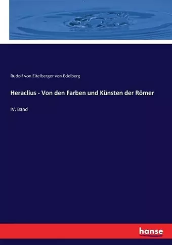 Heraclius - Von den Farben und Künsten der Römer cover