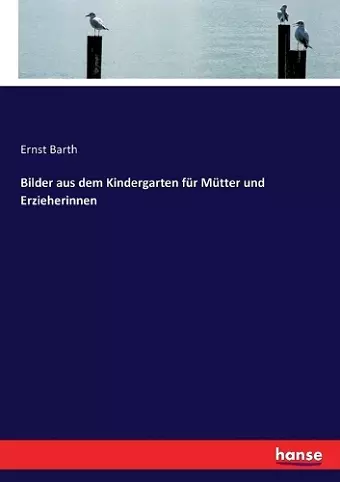 Bilder aus dem Kindergarten für Mütter und Erzieherinnen cover