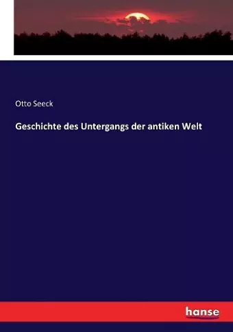 Geschichte des Untergangs der antiken Welt cover