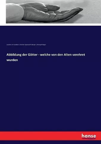 Abbildung der Götter - welche von den Alten verehret wurden cover