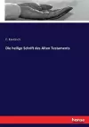 Die heilige Schrift des Alten Testaments cover