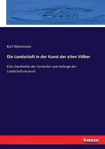 Die Landschaft in der Kunst der alten Völker cover