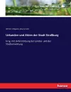 Urkunden und Akten der Stadt Straßburg cover