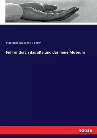 Führer durch das alte und das neue Museum cover