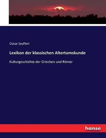 Lexikon der klassischen Altertumskunde cover