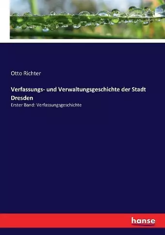 Verfassungs- und Verwaltungsgeschichte der Stadt Dresden cover