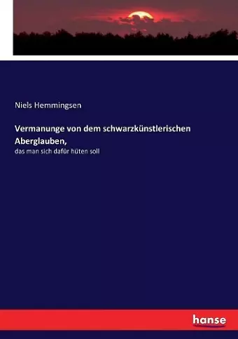 Vermanunge von dem schwarzkünstlerischen Aberglauben, cover