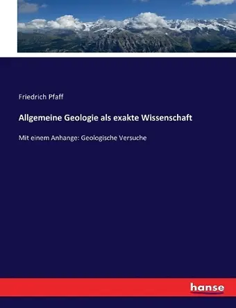 Allgemeine Geologie als exakte Wissenschaft cover