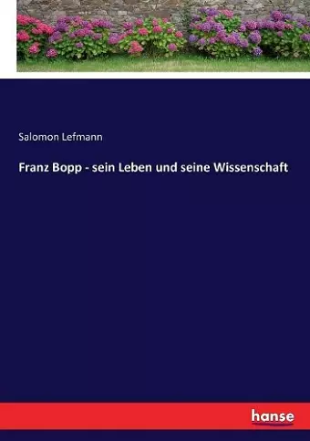 Franz Bopp - sein Leben und seine Wissenschaft cover