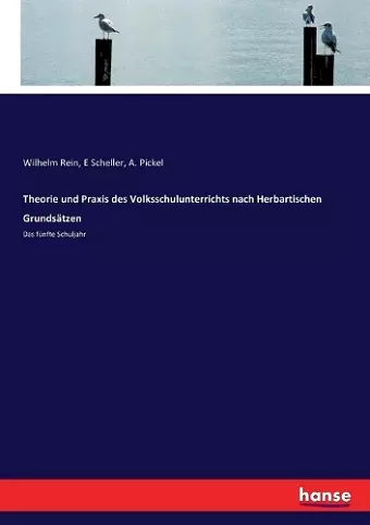 Theorie und Praxis des Volksschulunterrichts nach Herbartischen Grundsätzen cover