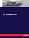 The Catechism Explained cover