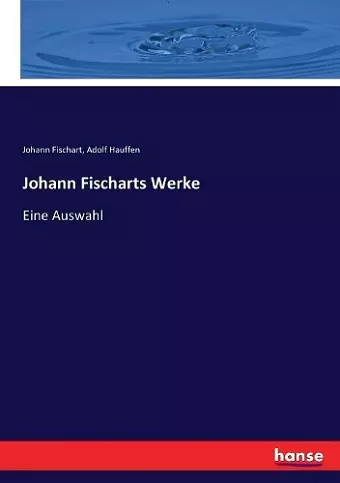Johann Fischarts Werke cover