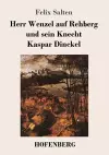 Herr Wenzel auf Rehberg und sein Knecht Kaspar Dinckel cover